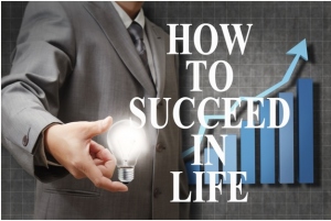 Advice On How To Succeed In Life
