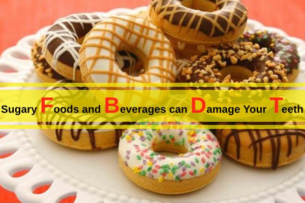 How Sugary Foods and Beverages can Damage Your Teeth
