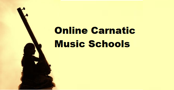 List Of Exceptional 5 Online Carnatic Music Schools